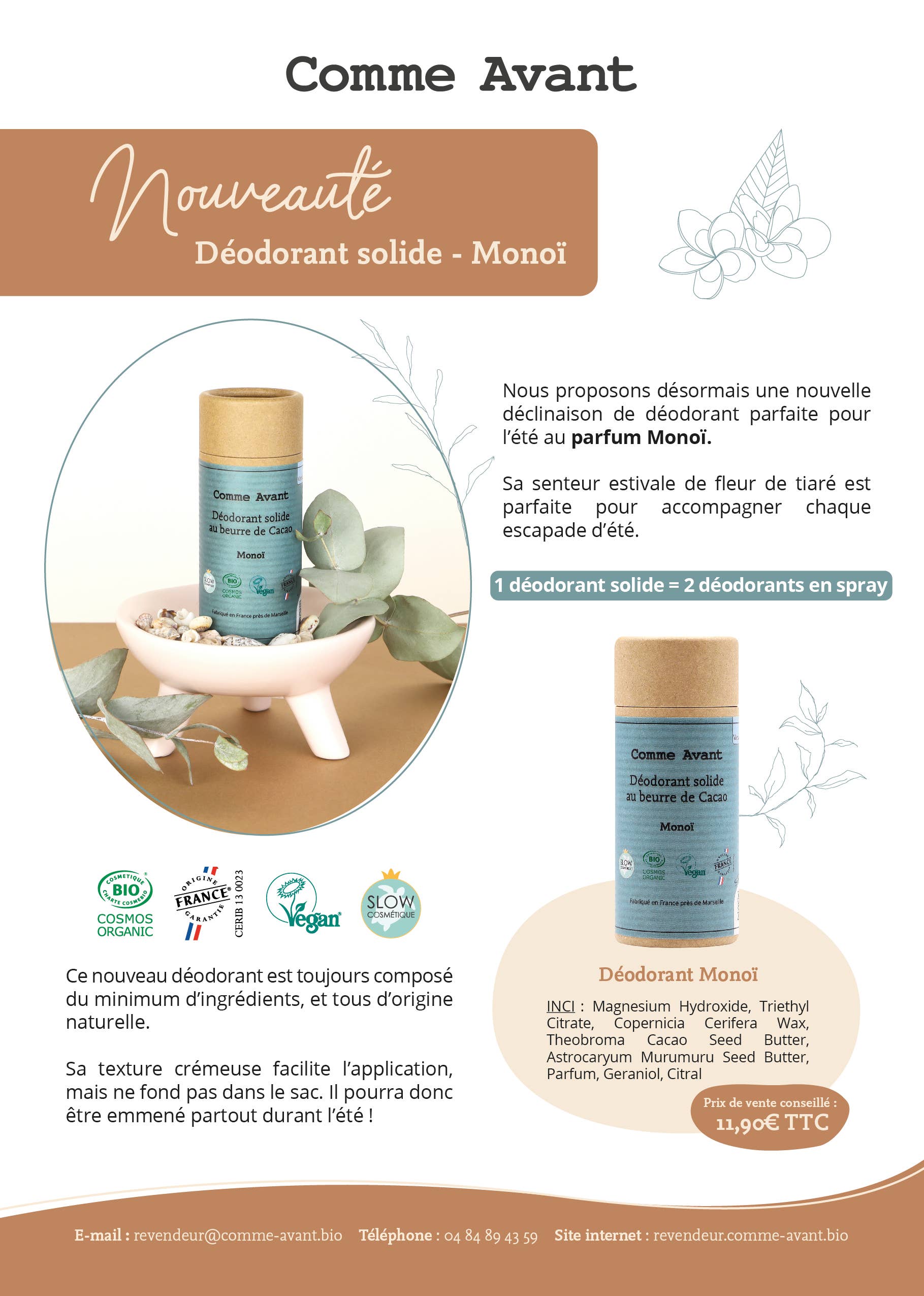 Déodorant solide Monoï: 1 déodorant - 60g